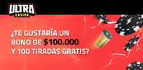 ¡Llévate hasta $100.000 CLP y 100 Giros Gratis en Ultra Casino!