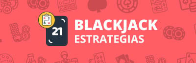 Estrategias del blackjack